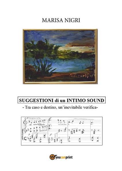 Suggestioni di un intimo sound - Marisa Nigri - ebook