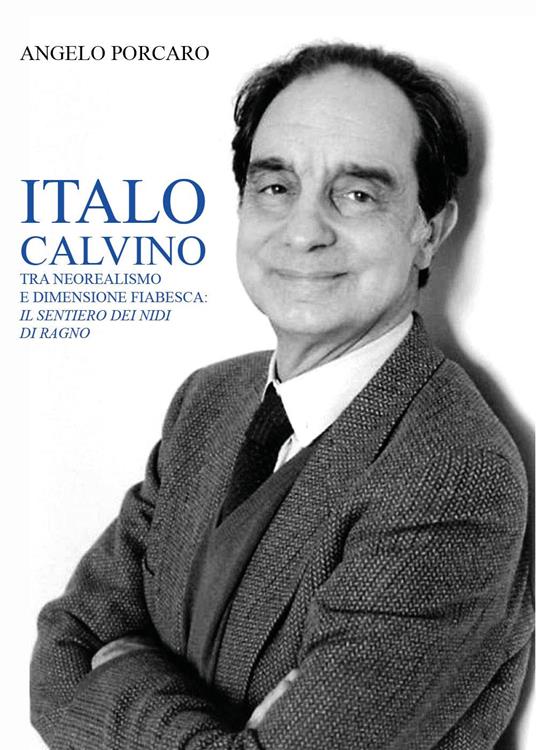  Il sentiero dei nidi di ragno. Ediz. speciale - Calvino, Italo -  Libri