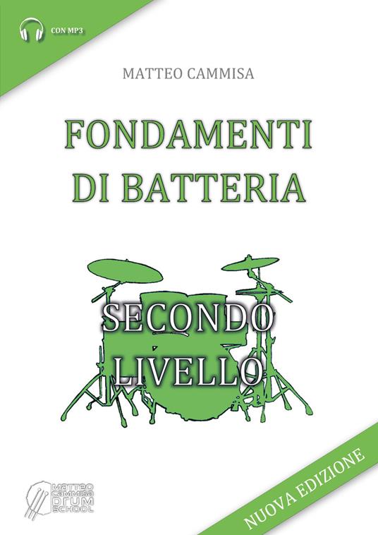 Fondamenti di batteria. Secondo livello - Matteo Cammisa - copertina