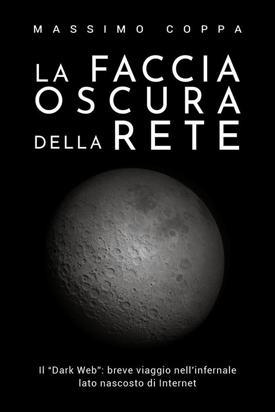 La faccia oscura della rete - Massimo Coppa - copertina