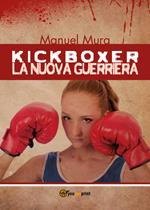 Kickboxer. La nuova guerriera