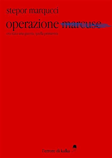 Operazione Marcuse - Stepor Marqucci - ebook