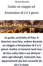 Guida. Viaggio a Amsterdam di 2 o 3 giorni