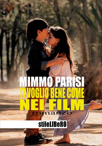 Ti voglio bene come nei film - Mimmo Parisi - copertina