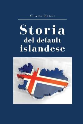 Storia del default islandese - Giada Billi - copertina