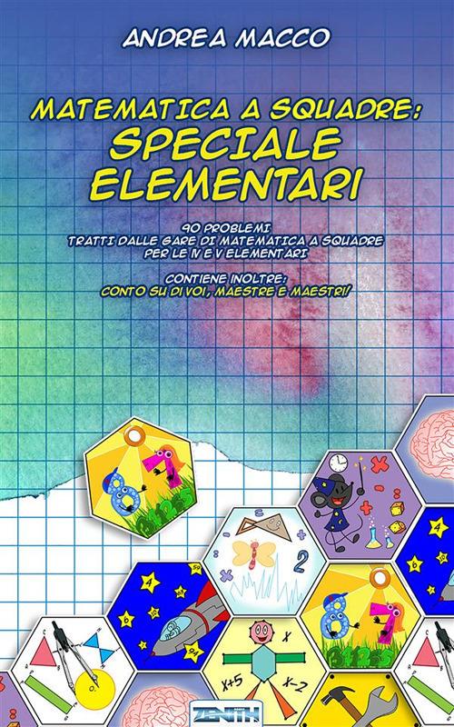 Matematica a squadre. Speciale elementari - Andrea Macco - ebook