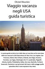 Viaggio vacanza negli USA. Guida turistica