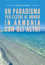 Un paradigma per essere al mondo in armonia con gli altri