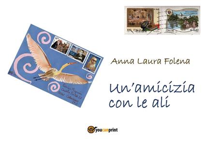 Un' amicizia con le ali - Anna Laura Folena - ebook
