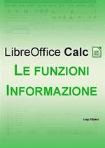 LibreOffice Calc. Le funzioni informazione