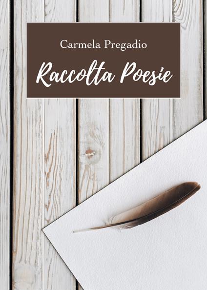 Raccolta poesie - Carmela Pregadio - copertina