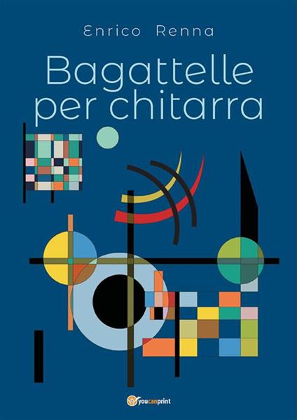 Bagattelle per chitarra - Enrico Renna - ebook