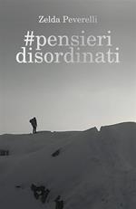 #pensieri disordinati