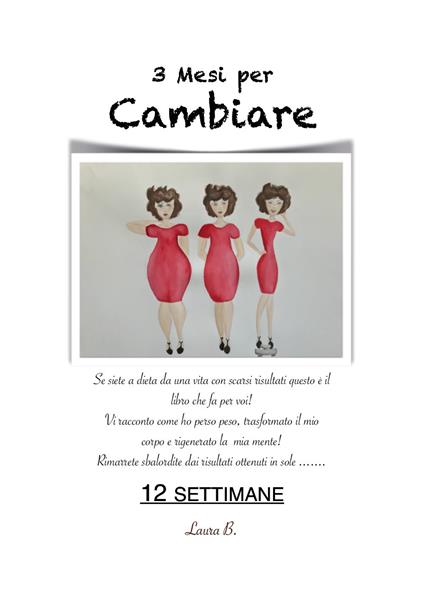 3 mesi per cambiare - Laura B. - copertina