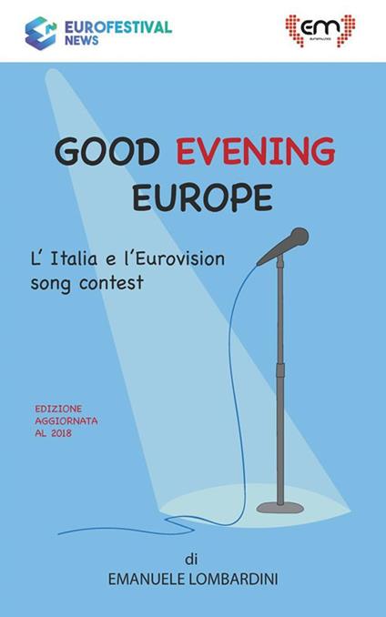 Good evening Europe. L'Italia e l'Eurovison song contest - Emanuele Lombardini - ebook