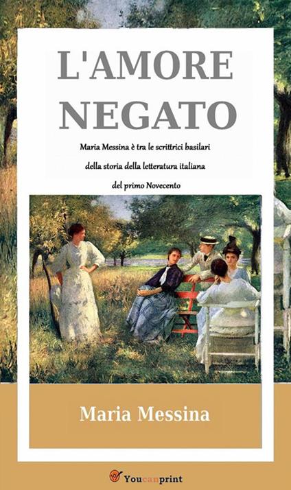 L' amore negato - Maria Messina,Salvatore Ferlita - ebook