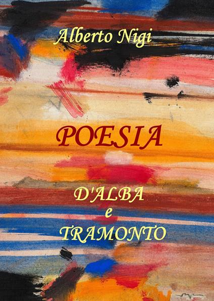 Poesia d'alba e tramonto - Alberto Nigi - copertina