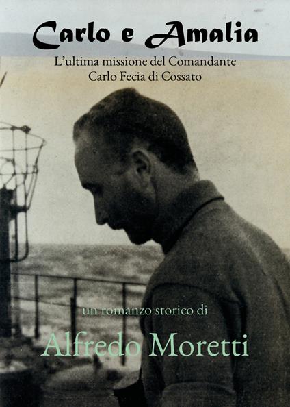Carlo e Amalia - Alfredo Moretti - copertina