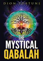 The mystical qabalah