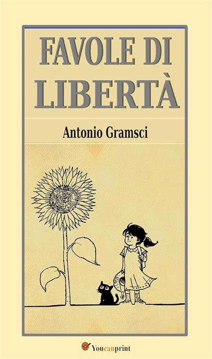 Favole di libertà - Antonio Gramsci - ebook