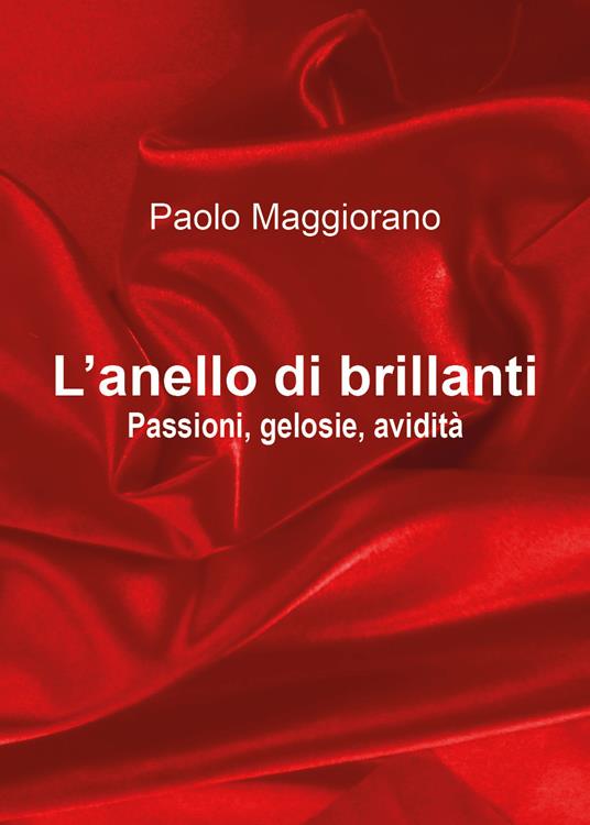 L' anello di brillanti - Paolo Maggiorano - copertina