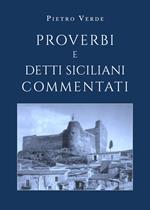 Proverbi e detti siciliani commentati