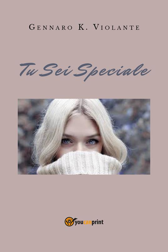 Tu sei speciale - Gennaro K. Violante - copertina