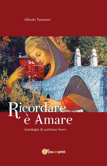 Ricordare è amare - Alfredo Tamisari - copertina