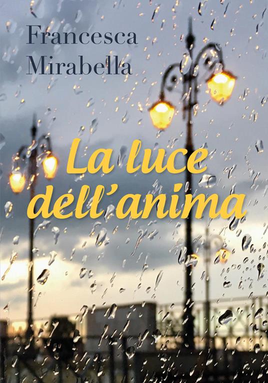 La luce dell'anima - Francesca Mirabella - copertina