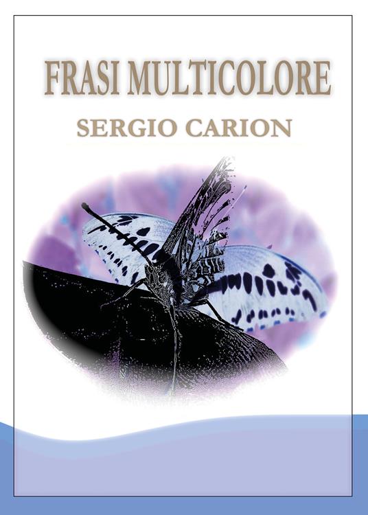 Frasi multicolore - Sergio Carion - copertina