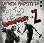 Antonio Monetti in «Terrorismo-Z»