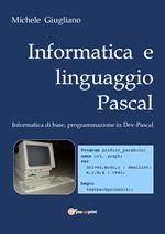 Informatica e linguaggio Pascal