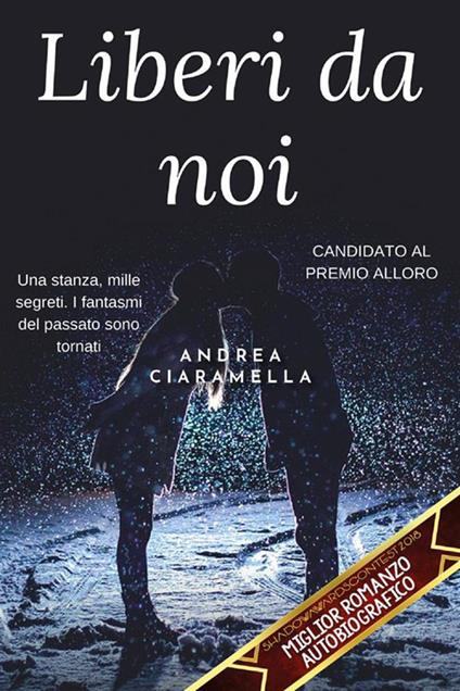 Liberi da noi - Andrea Ciaramella - ebook