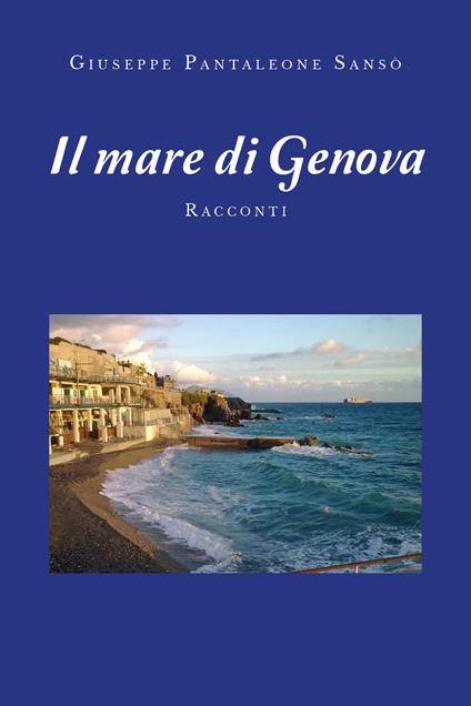 Il mare di Genova - Giuseppe Pantaleone Sansò - copertina