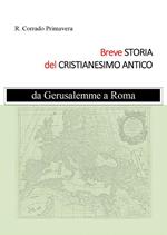 Breve storia del Cristianesimo Antico