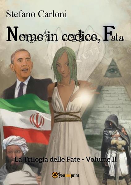 Nome in codice: Fata. La trilogia delle fate. Vol. 2 - Stefano Carloni - ebook