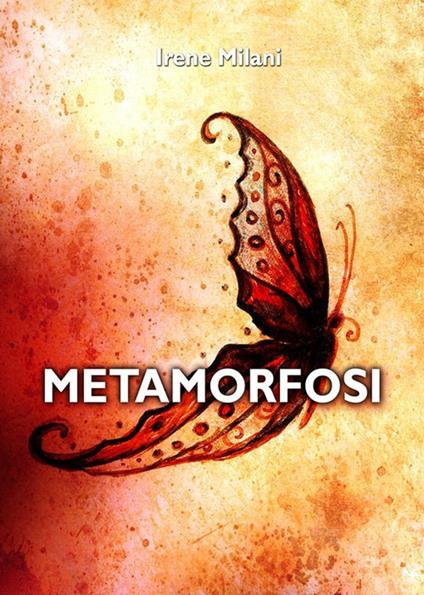 Metamorfosi - Irene Milani - ebook