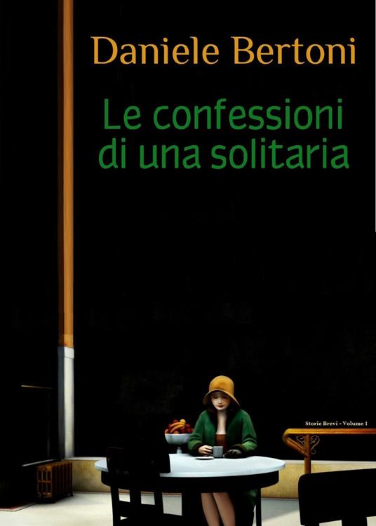 Confessioni di una solitaria - Daniele Bertoni - copertina