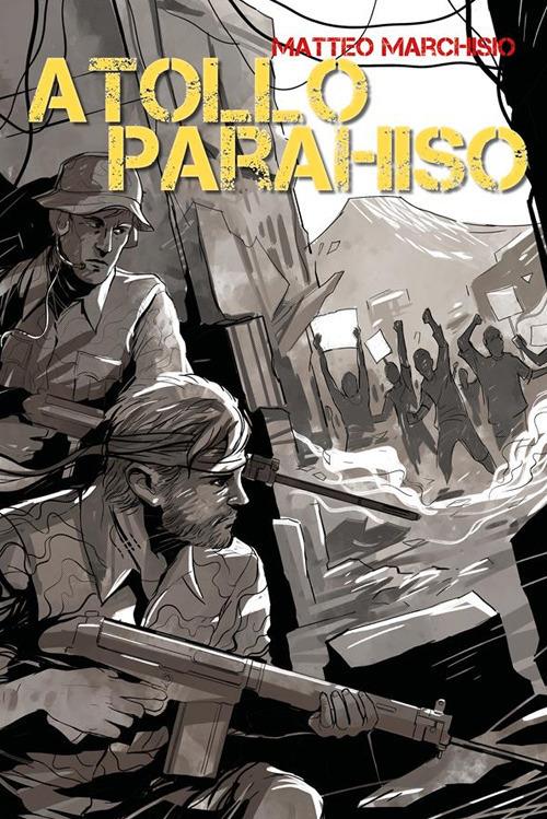 Atollo Parahiso - Matteo Marchisio - ebook