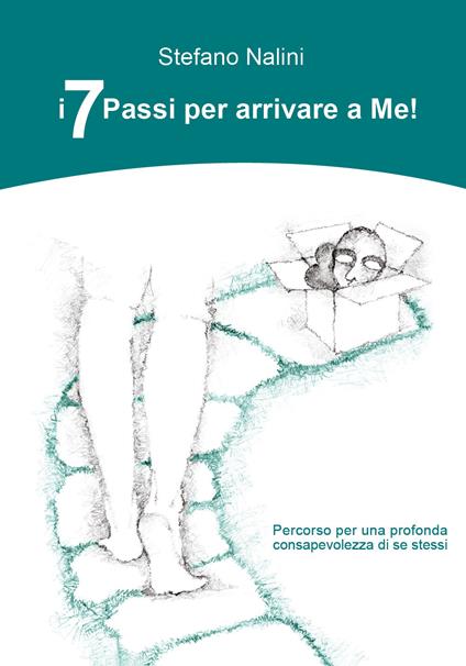 I 7 passi per arrivare a me! - Stefano Nalini - copertina