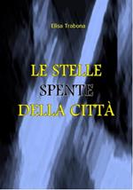 Le stelle spente della città