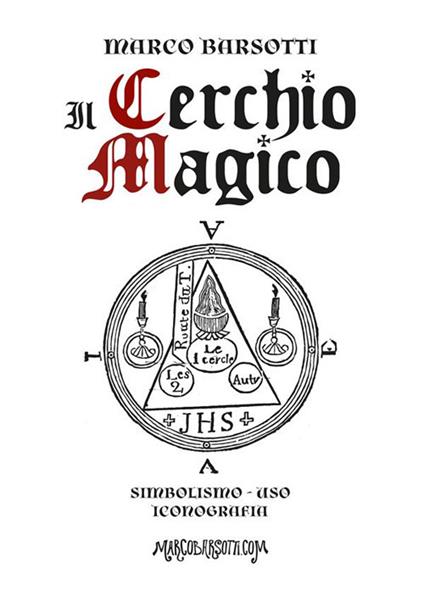 Il cerchio magico - Marco Barsotti - ebook