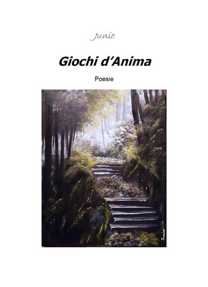 Giochi d'anima - Junio - ebook