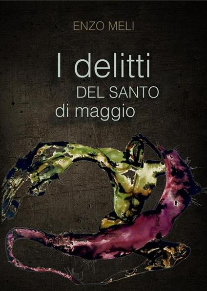 I delitti del Santo di Maggio - Enzo Meli - ebook