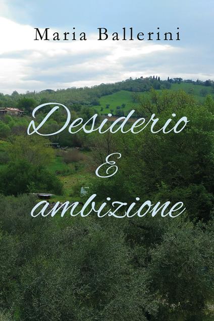 Desiderio e ambizione - Maria Ballerini - copertina