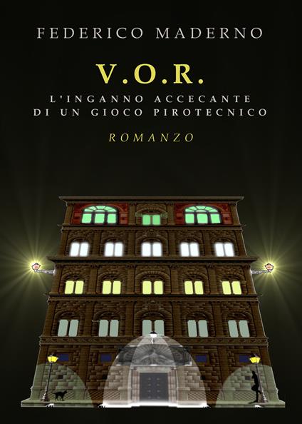 V. O. R. L'inganno accecante di un gioco pirotecnico - Federico Maderno - copertina