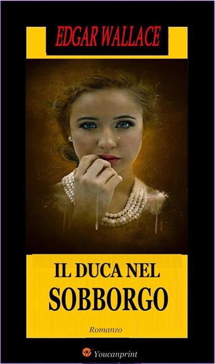 Il duca nel sobborgo - Edgar Wallace - ebook