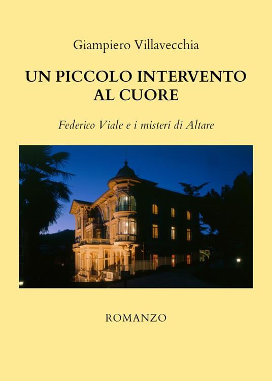 Un piccolo intervento al cuore - Giampiero Villavecchia - copertina