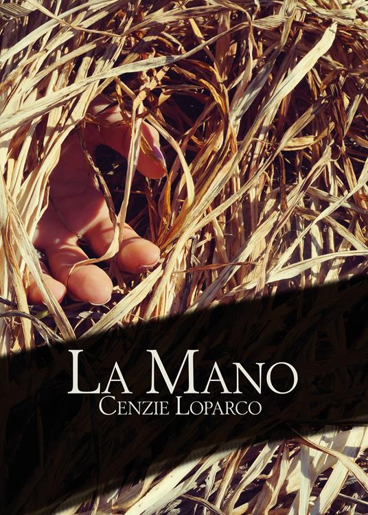 La mano - Cenzie Loparco - copertina