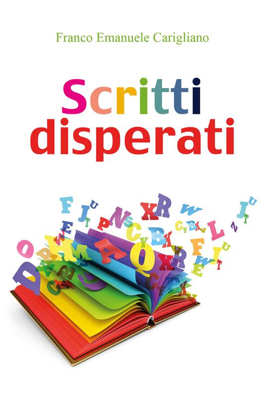 Scritti disperati - Franco Emanuele Carigliano - copertina